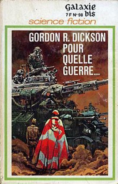 Dorsaï Tome II : Pour quelle guerre... - Gordon Rupert Dickson -  Galaxie bis - Livre