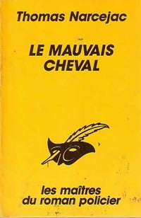 Livrenpoche : Le mauvais cheval - Thomas Narcejac - Livre
