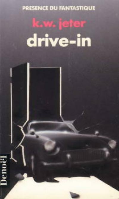 Livrenpoche : Drive-in - K.W. Jeter - Livre