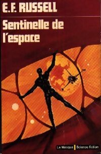Sentinelle de l'espace - Eric Frank Russell -  Le Masque Science fiction - Livre