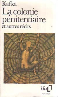 Livrenpoche : La colonie pénitentiaire et autres récits - Franz Kafka - Livre