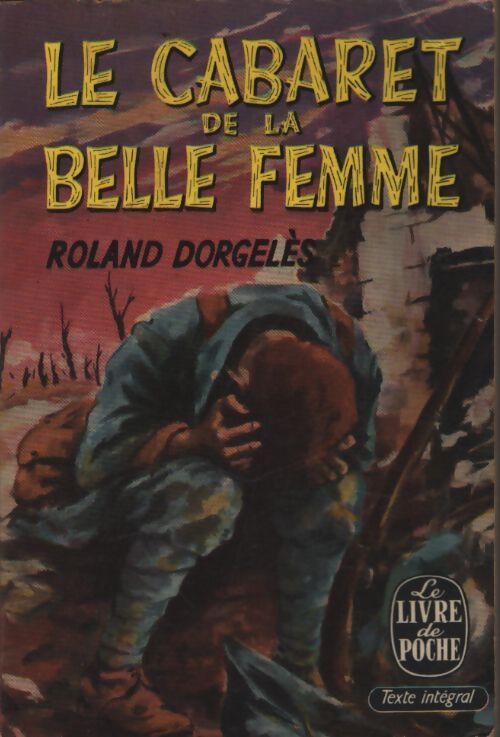 Le cabaret de la belle femme - Roland Dorgelès - Livre