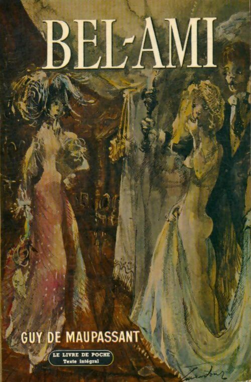 Bel-ami - Guy De Maupassant - Livre