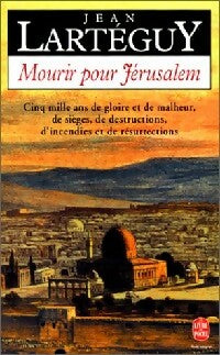 Livrenpoche : Mourir pour Jérusalem - Jean Lartéguy - Livre