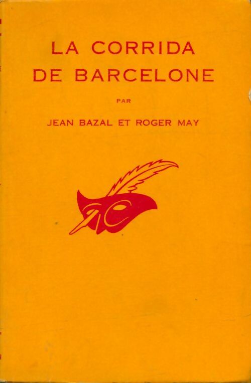 La corrida de Barcelone - Jean Bazal -  Le Masque - Livre