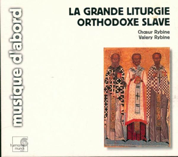 Livrenpoche : La grande liturgie orthodoxe slave - Rybin Choir Moscow, Valery Rybin - CD