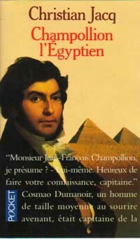 Livrenpoche : Champollion l'égyptien - Christian Jacq - Livre