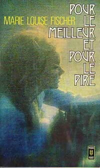 Livrenpoche : Pour le meilleur et pour le pire - Marie-Louise Fischer - Livre