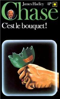 Livrenpoche : C'est le bouquet ! - James Hadley Chase - Livre