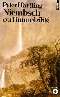 Niembsch ou l'immobilité - Peter Härtling -  Points Roman - Livre