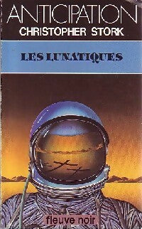 Livrenpoche : Les lunatiques - Christopher Stork - Livre