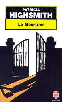 Livrenpoche : Le meurtrier - Patricia Highsmith - Livre
