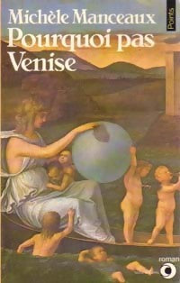 Livrenpoche : Pourquoi pas Venise - Michèle Manceaux - Livre