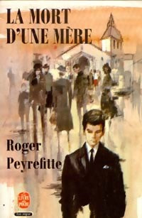 Livrenpoche : La mort d'une mère - Roger Peyrefitte - Livre