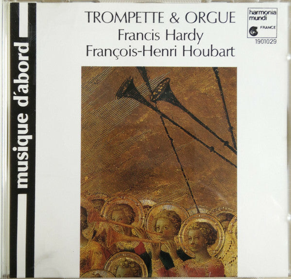 Livrenpoche : Francis Hardy / François-Henri Houbart - Trompette & Orgue - Francis Hardy / François-Henri Houbart - CD