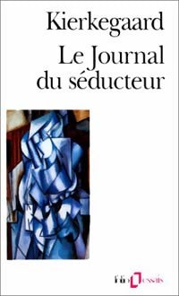 Livrenpoche : Le journal du séducteur - Sören Kierkegaard - Livre