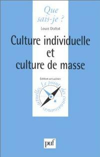 Livrenpoche : Culture Individuelle et culture de masse - Louis Dollot - Livre