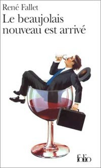 Livrenpoche : Le beaujolais nouveau est arrivé - René Fallet - Livre