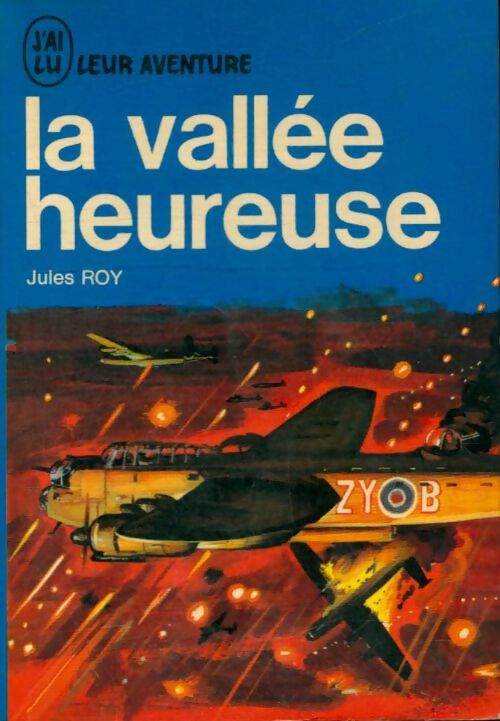 Livrenpoche : La vallée heureuse - Jules Roy - Livre