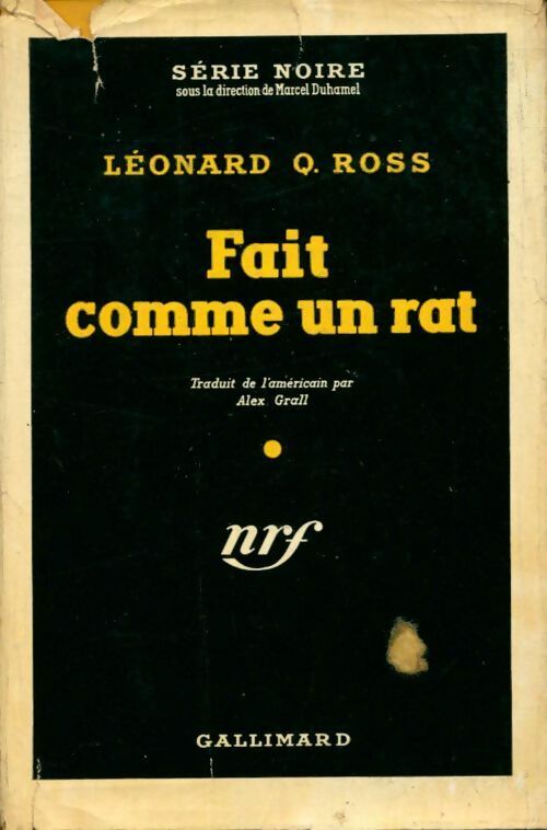 Fait comme un rat - Leonard Q. Ross -  Série Noire - Livre