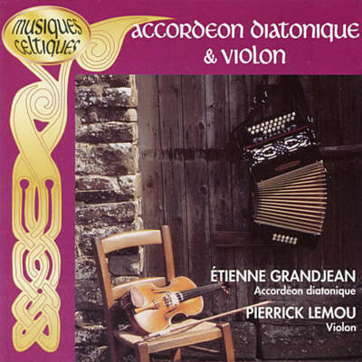 Livrenpoche : Etienne Grandjean, Pierrick Lemou - Accordéon Diatonique Et Violon - Etienne Grandjean, Pierrick Lemou - CD