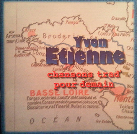 Livrenpoche : Yvon Etienne - Chansons Trad' Pour Demain - Yvon Etienne - CD