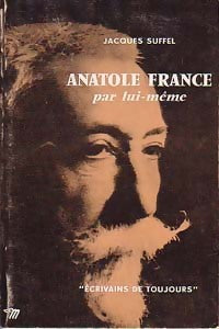 Livrenpoche : Anatole France - Jacques Suffel - Livre