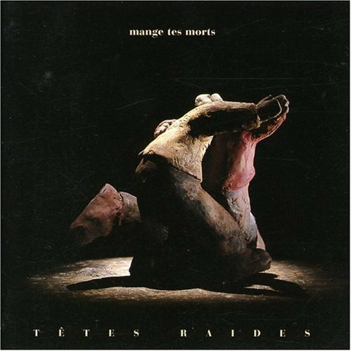 Livrenpoche : Têtes Raides - Mange Tes Morts - Têtes Raides - CD