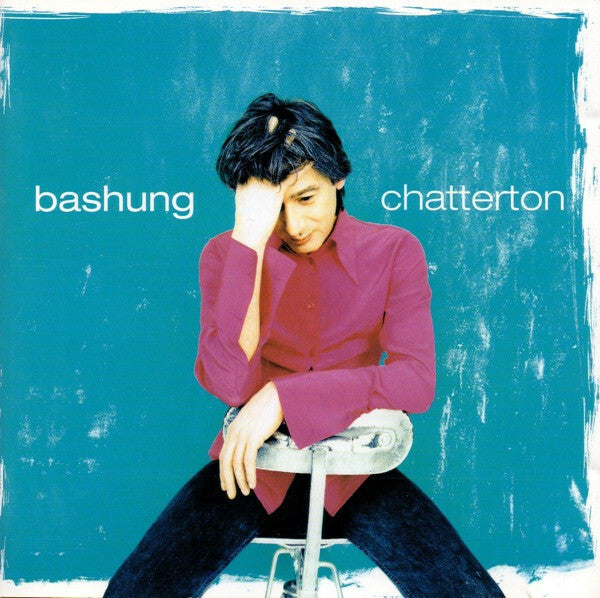 Livrenpoche : Bashung - Chatterton - Bashung - CD