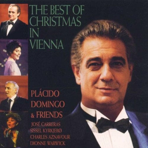 Livrenpoche : Plácido Domingo & friends - The Best Of Christmas In Vienna - Plácido Domingo, José Carreras, Sissel Kyrkjebø, Charles Aznavour, Dionne Warwick - CD