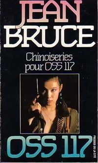Livrenpoche : Chinoiseries pour OSS 117 - Jean Bruce - Livre