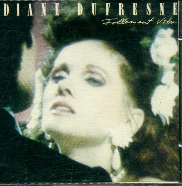 Livrenpoche : Diane Dufresne - Follement Vôtre - Diane Dufresne - CD