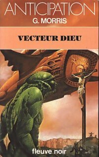 Livrenpoche : Vecteur dieu - Gilles Morris - Livre