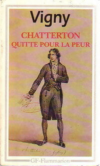Livrenpoche : Chatterton / Quitte pour la peur - Alfred De Vigny - Livre