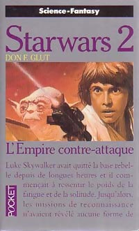 Livrenpoche : La trilogie fondatrice Tome II : L'empire contre-attaque - Donald F. Glut - Livre