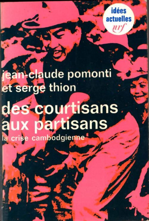 Livrenpoche : Des courtisans aux partisans - Jean-Claude Pomonti, Serge Thion - Livre