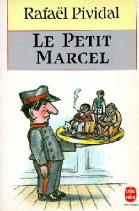 Livrenpoche : Le petit Marcel - Rafaël Pividal - Livre
