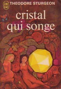 Livrenpoche : Cristal qui songe - Theodore Sturgeon - Livre
