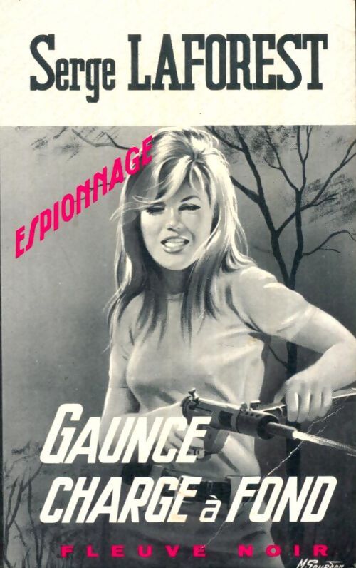 Livrenpoche : Gaunce charge à fond - Serge Laforest - Livre