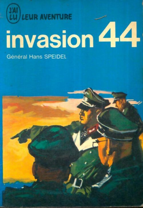 Livrenpoche : Invasion 44 - Gén. Hans Speidel - Livre