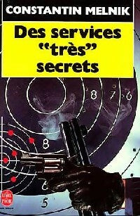 Livrenpoche : Des services très secrets - Constantin Melnik - Livre