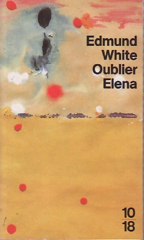 Livrenpoche : Oublier Elena - Edmund White - Livre