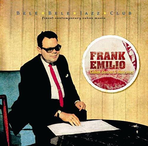 Livrenpoche : Frank Emilio - Cuban Danzas & Danzones - Frank Emilio - CD