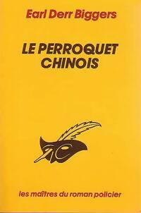 Livrenpoche : Charlie Chan Tome I : Le perroquet chinois - Earl Derr Biggers - Livre