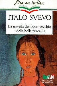 Livrenpoche : La novella del buon cecchio e della bella fanciulla - Italo Svevo - Livre