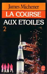 Livrenpoche : La course aux étoiles Tome II - James Albert Michener - Livre