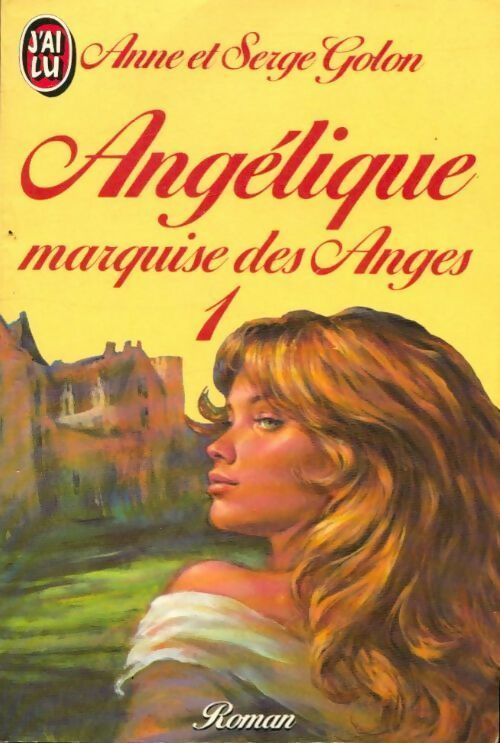 Livrenpoche : Angélique, marquise des anges Tome I - Anne Et Serge Golon - Livre