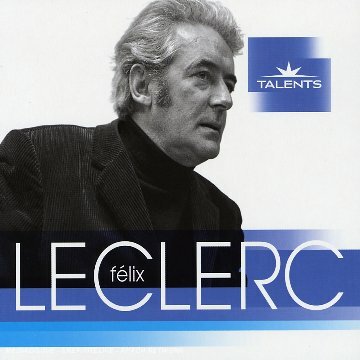Livrenpoche : Talents : Félix Leclerc - Leclerc, Felix - CD