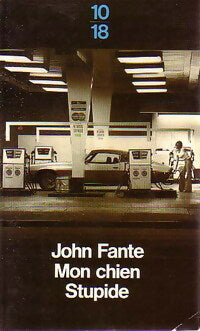 Livrenpoche : Mon chien stupide - John Fante - Livre