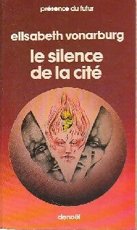 Livrenpoche : Le silence de la cité - Elisabeth Vonarburg - Livre